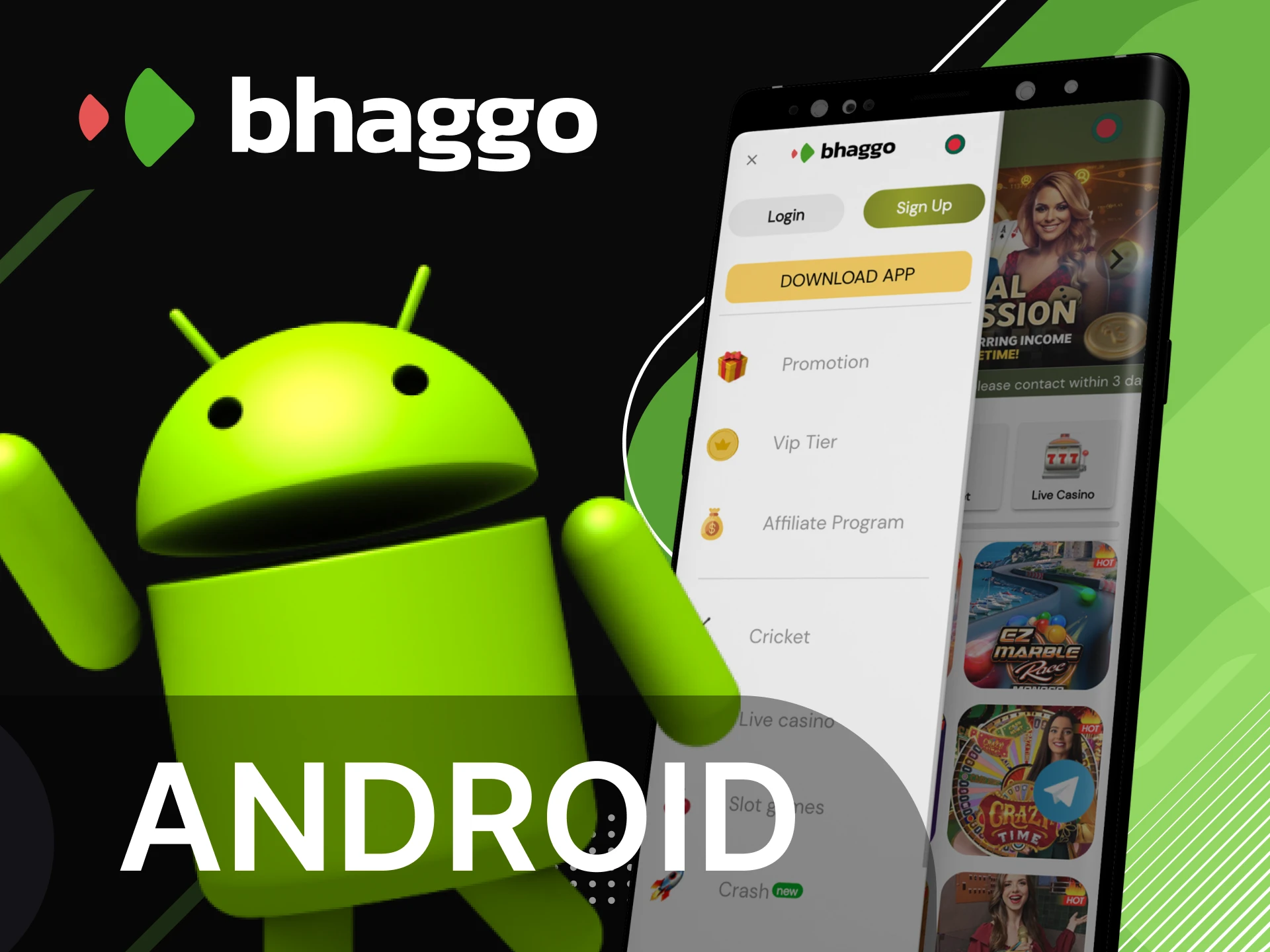Download the Bhaggo online casino app from the official website.