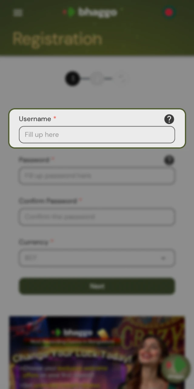 To register on the Bhaggo online casino website, you need to fill in your details.