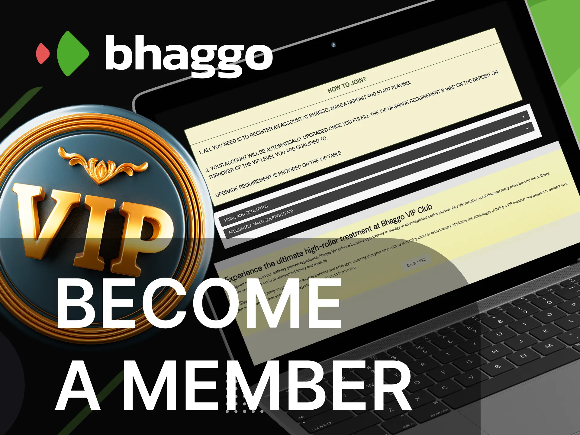 We have prepared step-by-step instructions for you on how to become a member of the VIP club of the online casino Bhaggo.